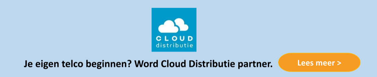 Je eigen telco beginnen? Word partner van Cloud Distributie