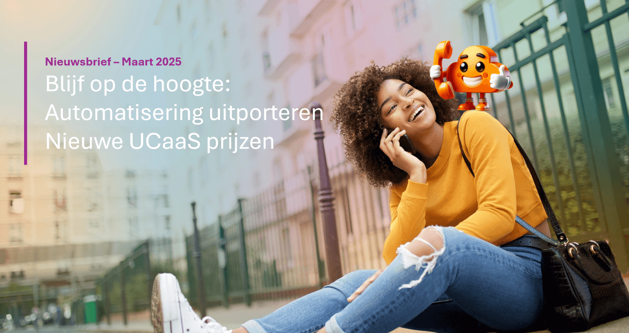 Automatisering uitporteerproces in Flux, vernieuwde UCaaS propositie en meer…